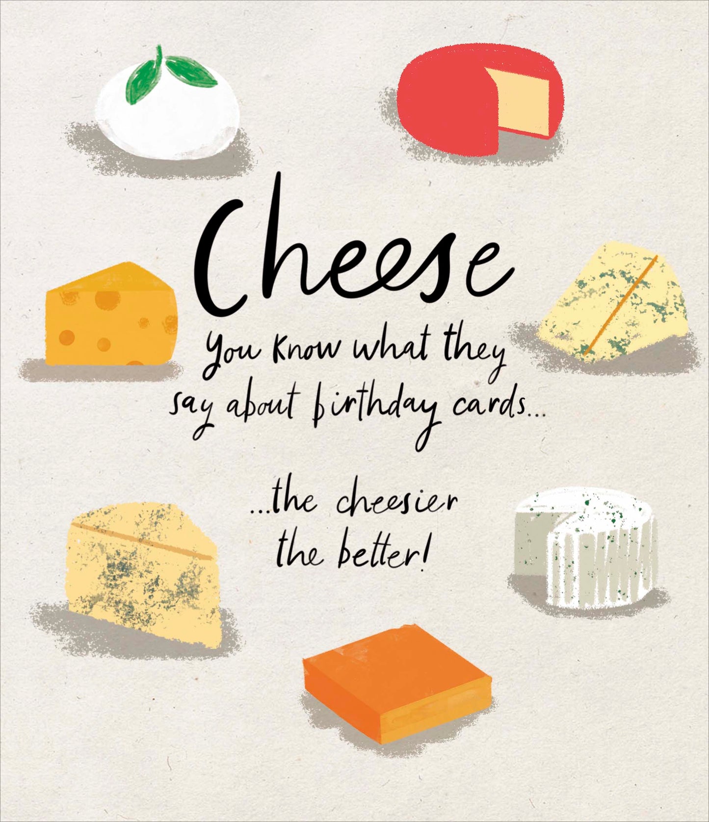 Cheesier The Better Card