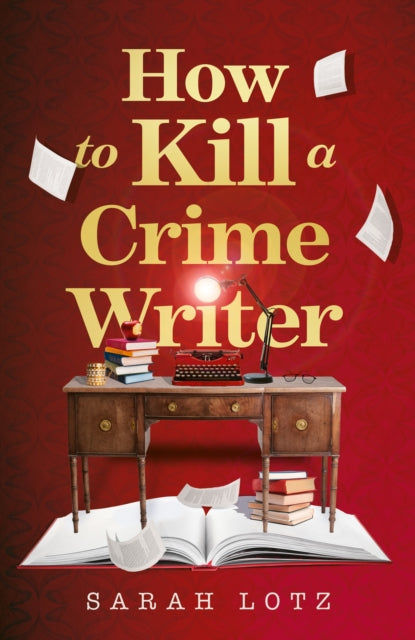 How to Kill a Crime Writer - 9780008464097