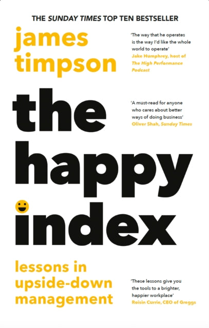 The Happy Index : Lessons in Upside-Down Management - 9780008654740