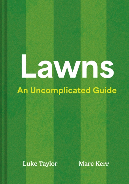 Lawns : An Uncomplicated Guide - 9780008756031