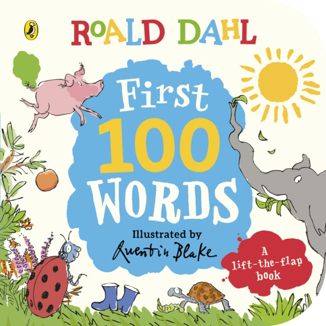 Roald Dahl: First 100 Words : A lift the flap story - 9780241572634
