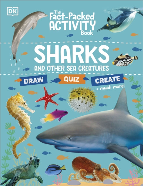 The Fact-Packed Activity Book: Sharks and Other Sea Creatures - 9780241674581