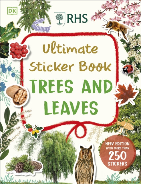 RHS Ultimate Sticker Book Trees and Leaves : New Edition with More Than 250 Stickers - 9780241675793