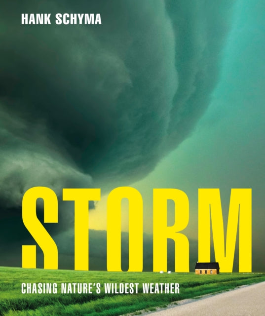 Storm : Chasing Nature's Wildest Weather - 9780241771570