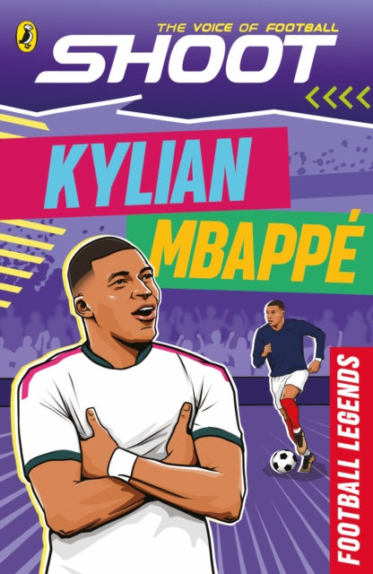 Shoot: Football Legends: Kylian Mbappe - 9780241812075
