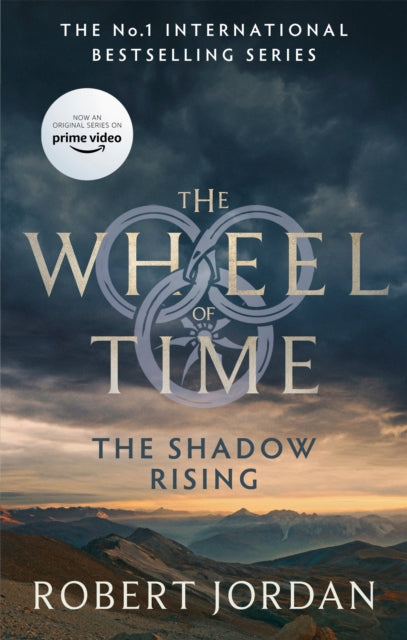 The Shadow Rising : Book 4 of the Wheel of Time (Now a major TV series) - 9780356517032