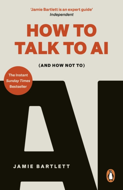 How to Talk to AI : (And How Not To) - 9780753561980