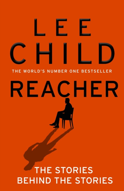 Reacher: The Stories Behind The Stories - 9780857508744