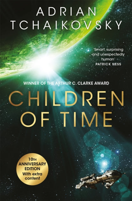 Children of Time : The 10th Anniversary Edition of the Arthur C. Clarke Award winning science fiction novel - 9781035076192