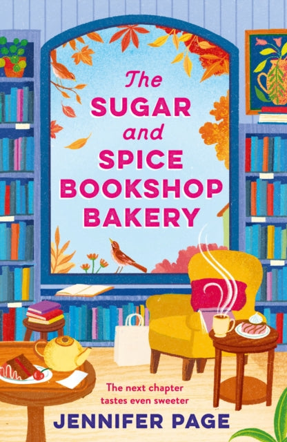 The Sugar and Spice Bookshop Bakery : the perfect small-town cosy romance to curl up with this autumn - 9781035924424