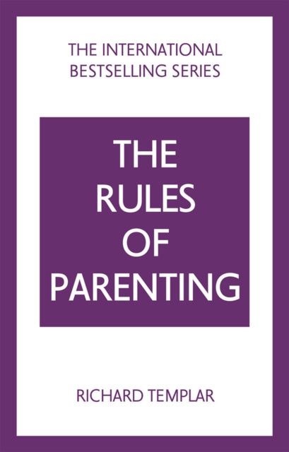 The Rules of Parenting: A Personal Code for Bringing Up Happy, Confident Children - 9781292435770