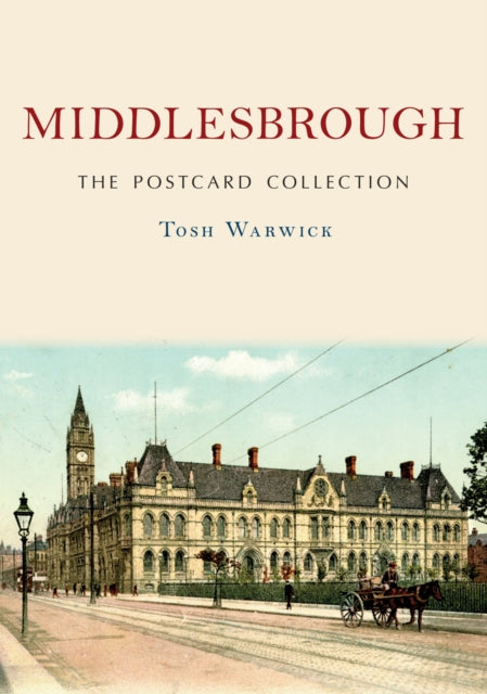Middlesbrough: The Postcard Collection - 9781398118737