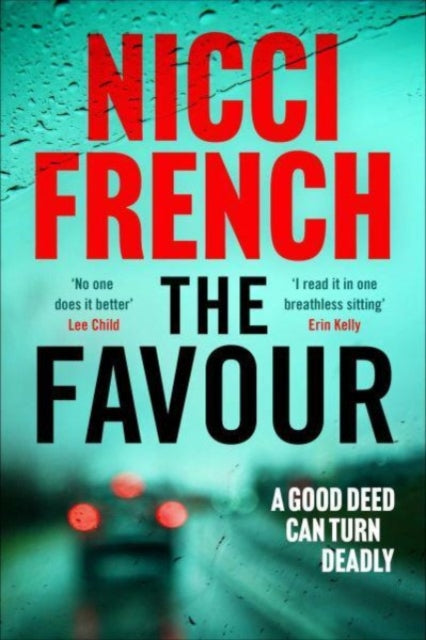 The Favour : The gripping new thriller from an author 'at the top of British psychological suspense writing' (Observer) - 9781398509610