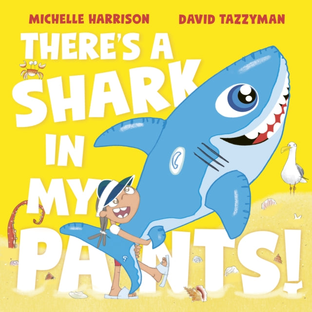 There's A Shark in My Pants - 9781398511552