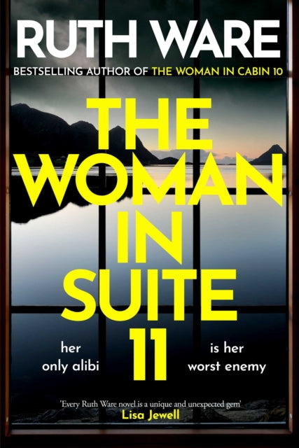 The Woman in Suite 11 : The gripping follow-up to multi-million bestselling author Ruth Ware's The Woman in Cabin 10 – now a Netflix film, starring Keira Knightley. - 9781398526723