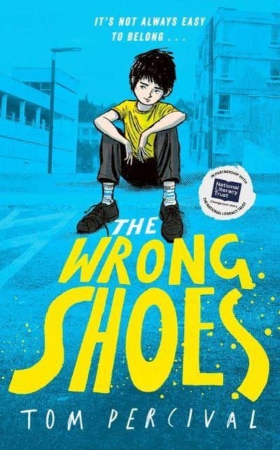 The Wrong Shoes : The vital new novel from the bestselling creator of Big Bright Feelings - 9781398527126