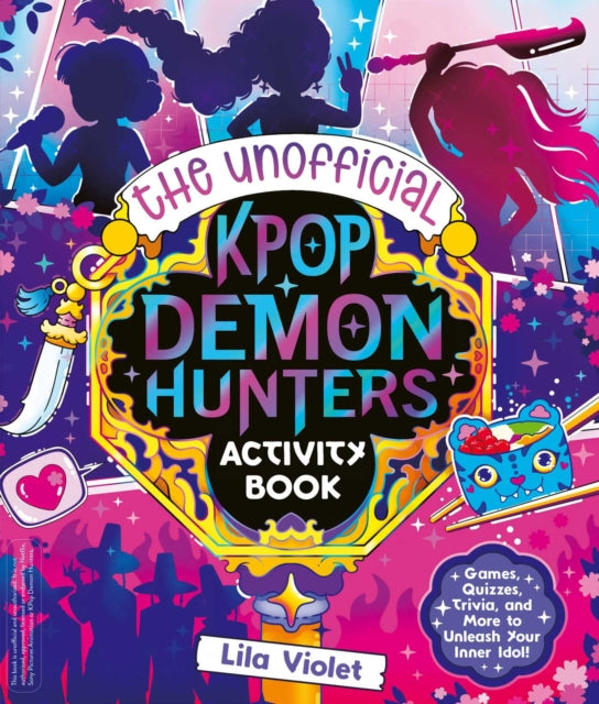 The Unofficial K-Pop Demon Hunters Activity Book - 9781398559554