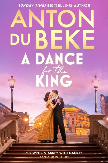 A Dance for the King : The brand-new spellbinding and gripping historical drama from the star of Strictly Come Dancing - 9781398722262
