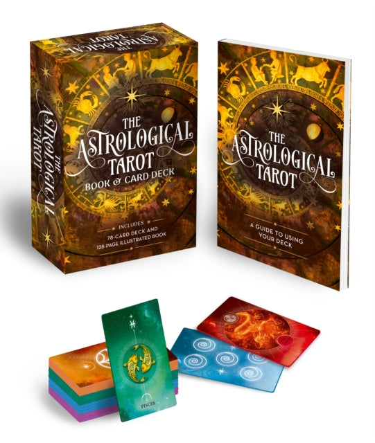 The Astrological Tarot Book & Card Deck : Includes a 78-Card Deck and a 128-Page Illustrated Book - 9781398822412