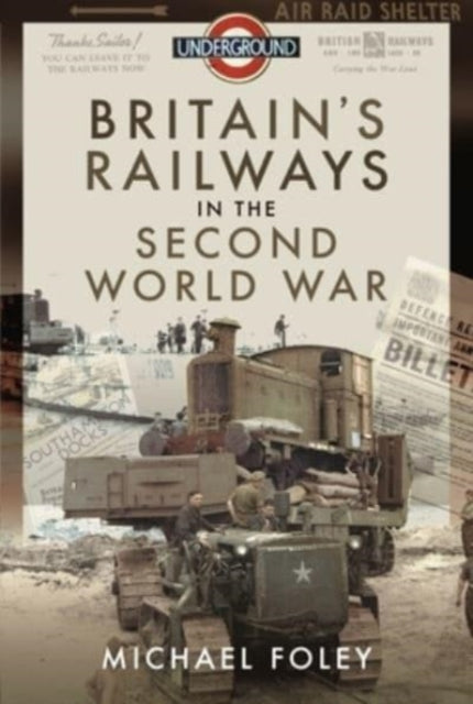 Britain's Railways in the Second World War - 9781399003247