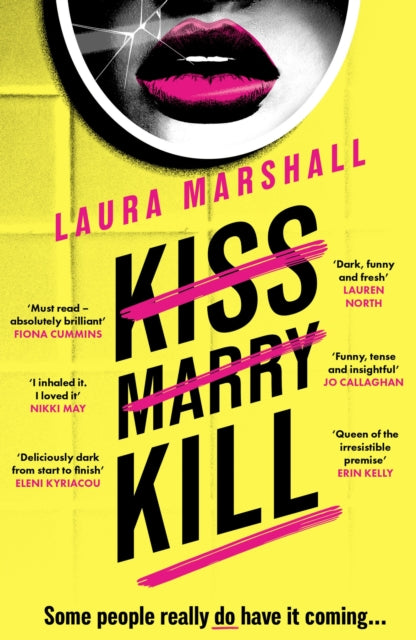 Kiss Marry Kill : The utterly gripping and darkly comic thriller from the #1 bestseller - 9781399729710
