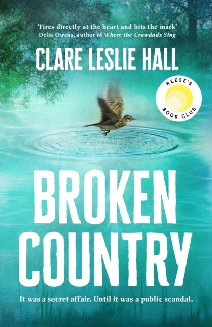 Broken Country : the most addictive love story of the year - a Reese's Book Club pick - 9781399820417