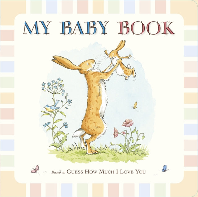 Guess How Much I Love You: My Baby Book - 9781406350111