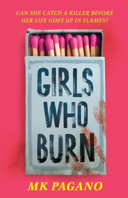 Girls Who Burn : A page-turning enemies-to-lovers thriller - 9781444978629