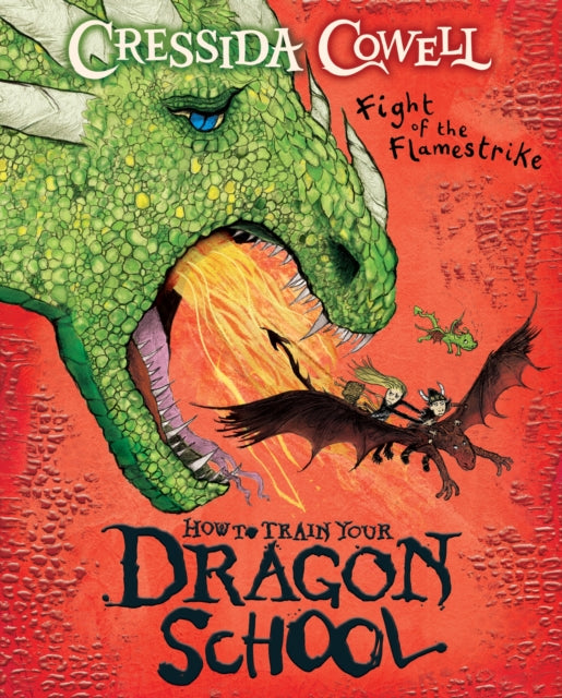 How To Train Your Dragon School: Fight of the Flamestrike : Book 2 - 9781444981957