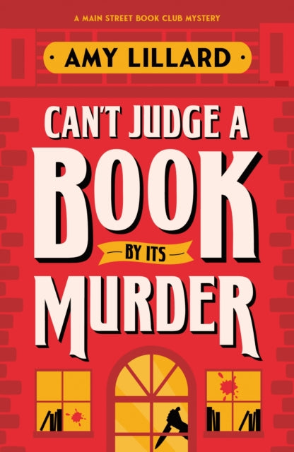 Can't Judge a Book By Its Murder : A Cosy Crime Murder Mystery to Die For - 9781464239588