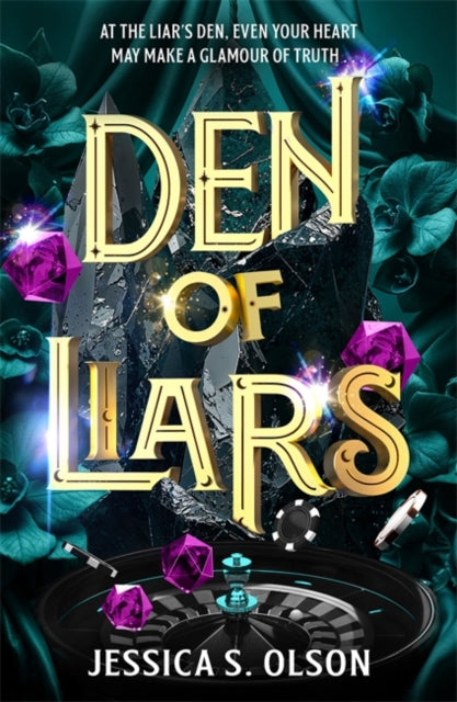 Den of Liars : Caraval meets Kingdom of the Wicked in a sinfully indulgent heist romantasy - 9781471417382