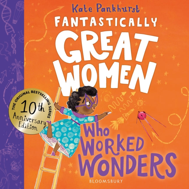 Fantastically Great Women Who Worked Wonders : Discover 13 true stories of pioneering women who changed the working world – 10 year anniversary edition - 9781526692016