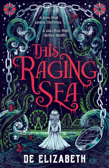 This Raging Sea : A spooky gothic YA romance that transcends time, full of horrifying secrets and generations-old dark mysteries - 9781529532814