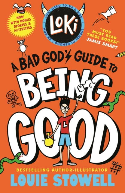 Loki: A Bad God's Guide to Being Good : Trickster Norse god turned school kid - the bestselling, wickedly funny, comics-style diary series featuring Loki and Thor for 8-12 year olds - 9781529538205