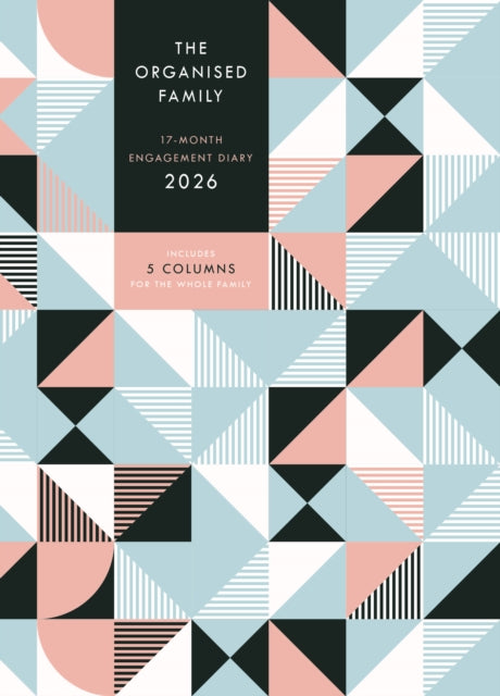 Organised Family (Geometric) Planner A5 Diary 2026 - 9781529848731