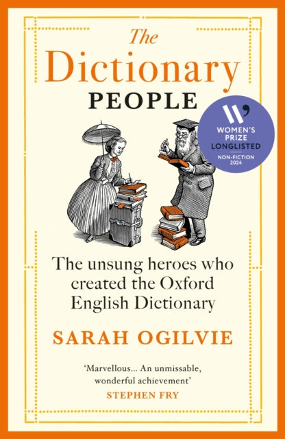 The Dictionary People : The unsung heroes who created the Oxford English Dictionary - 9781529922578