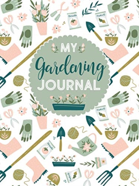My Gardening Journal - 9781641780773