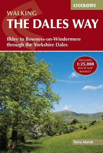 Walking the Dales Way : Ilkley to Bowness-on-Windermere through the Yorkshire Dales - 9781786310934