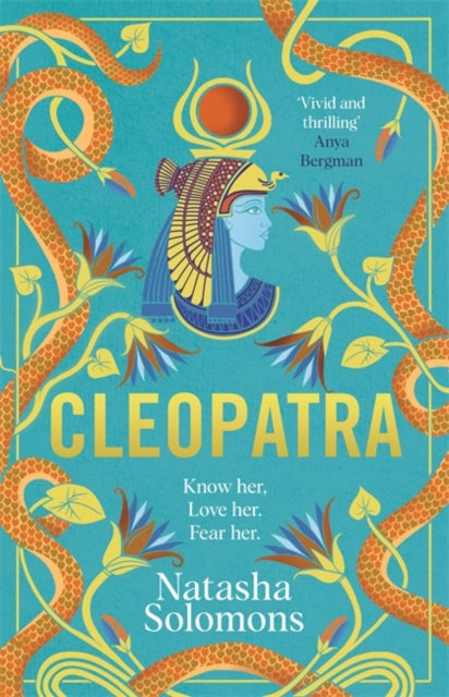 Cleopatra : The captivating new retelling of the story of the legendary Egyptian queen. Meet the real woman behind the myth - 9781786583543