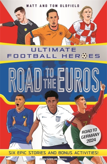 Road to the Euros (Ultimate Football Heroes): Collect them all! - 9781789467895