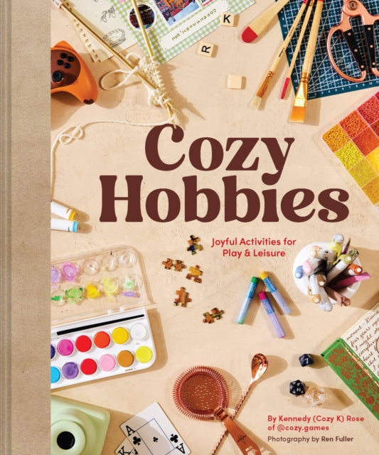 Cozy Hobbies : Joyful Activities for Play & Leisure - 9781797242200