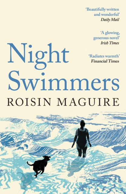 Night Swimmers : The Irish cult hit novel of 2025 for fans of Claire Keegan - 9781800816763
