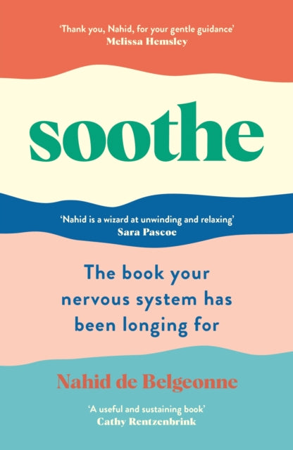 Soothe : The book your nervous system has been longing for - 9781800817111