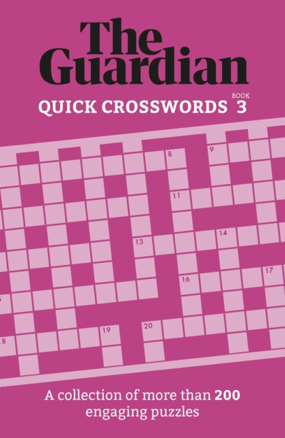 The Guardian Quick Crosswords 3 : A collection of more than 200 engaging puzzles - 9781802791235