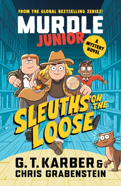 Murdle Junior Mysteries: Sleuths on the Loose : A Mystery Novel - 9781805223900