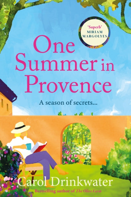 One Summer in Provence : 'Vines and olives and love ... a superb read!' Miriam Margolyes - 9781805462767