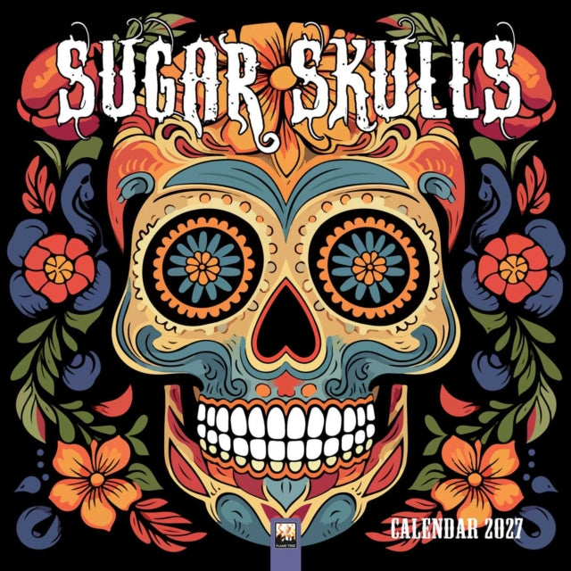 Sugar Skulls Wall Calendar 2027 (Art Calendar) - 9781806940202
