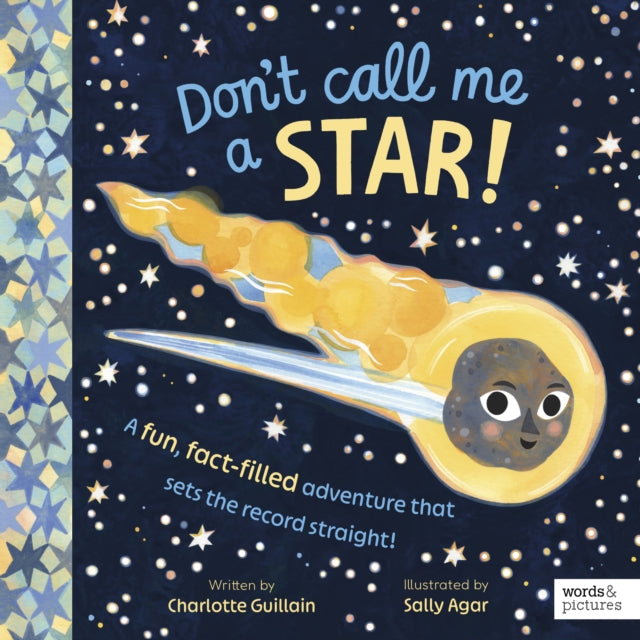 Don't Call Me a Star! : A fun, fact-filled adventure that sets the record straight! - 9781836008392