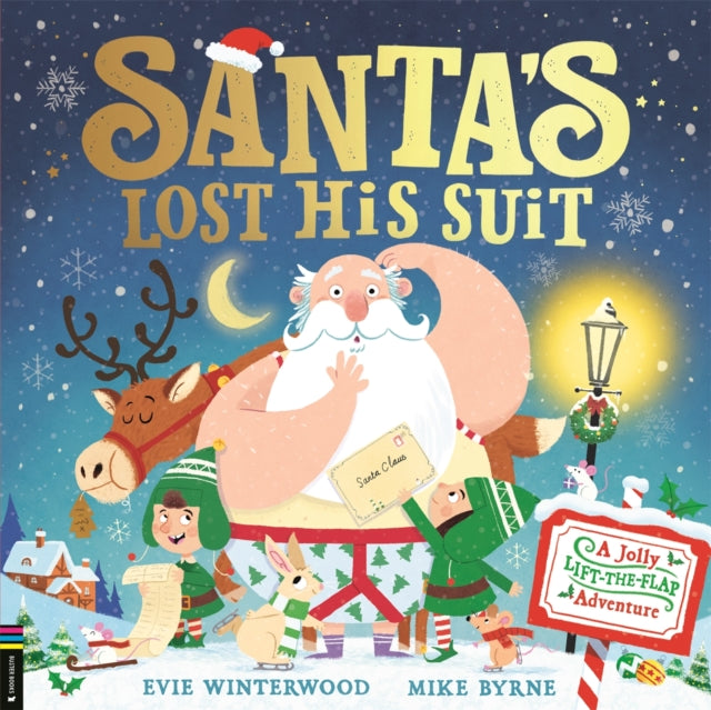 Santa’s Lost His Suit : A jolly lift-the-flap adventure - 9781837250592
