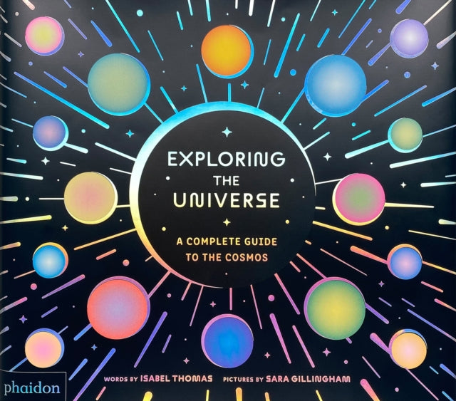 Exploring the Universe : A Complete Guide to the Cosmos - 9781837290178